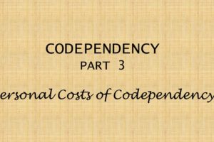 Personal Costs of Codependency