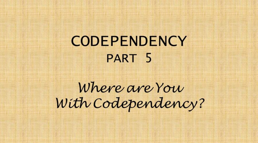Where are You with Codependency